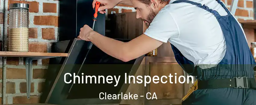  Chimney Inspection Clearlake - CA