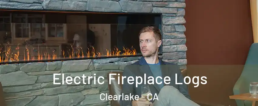  Electric Fireplace Logs Clearlake - CA