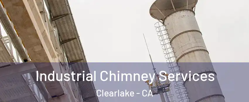  Industrial Chimney Services Clearlake - CA