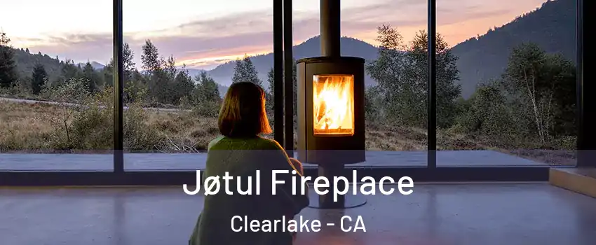  Jøtul Fireplace Clearlake - CA